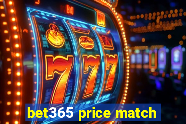 bet365 price match